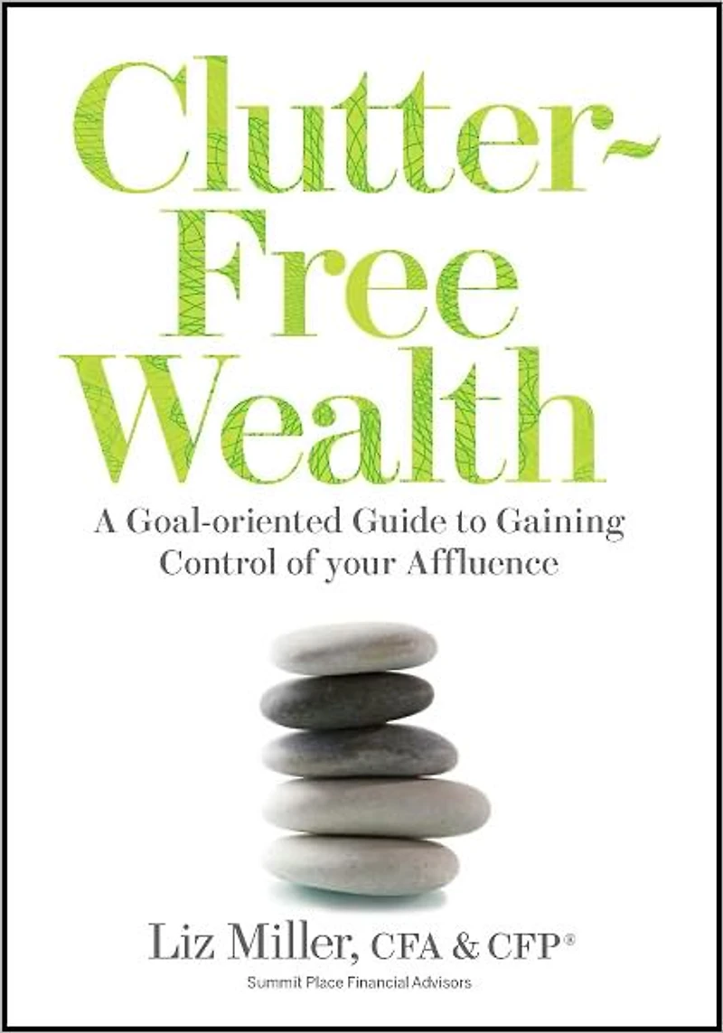 Clutter-Free Wealth