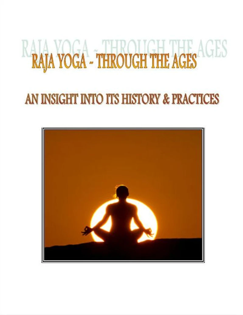 Raja Yoga Through the Ages
