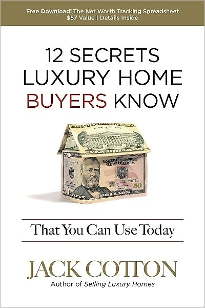 12 Secrets Luxury Home BUYERs Know That You Can Use Today