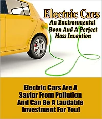 Electric Cars - An Environmental Boon and a Perfect Mass Invention