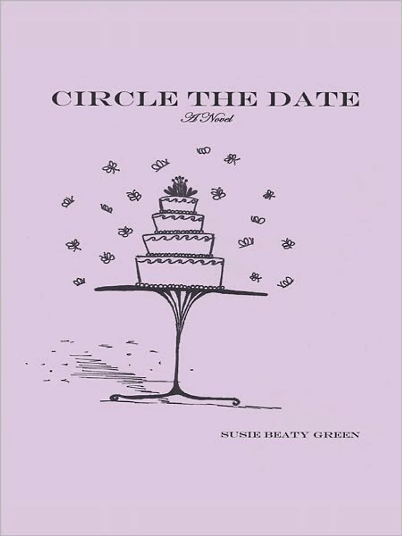 Circle The Date: A Novel