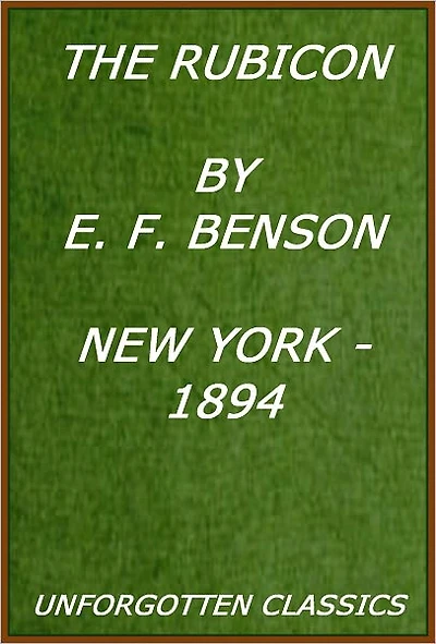 The Rubicon by E. F. Benson