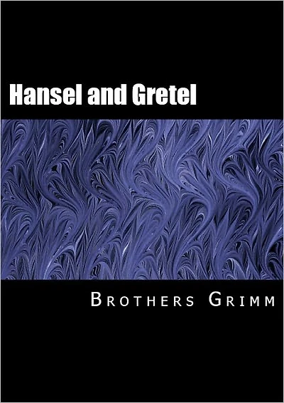 Hansel and Gretel and Other Stories (Illustrated(