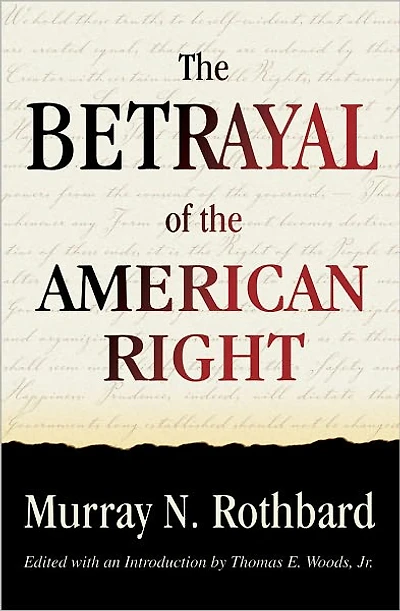 The Betrayal of the American Right