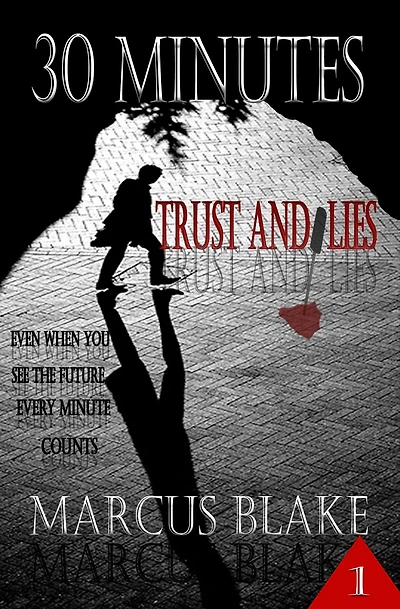 30 Minutes (Book 1): Trust and Lies