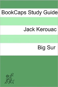 Study Guide: Big Sur (A BookCaps Study Guide)