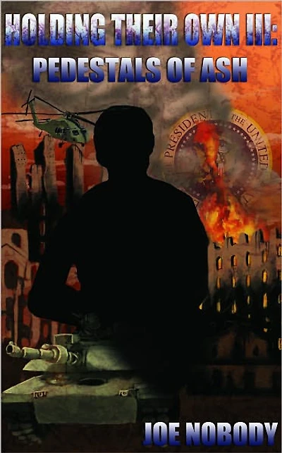 Holding Their Own III: Pedestals of Ash