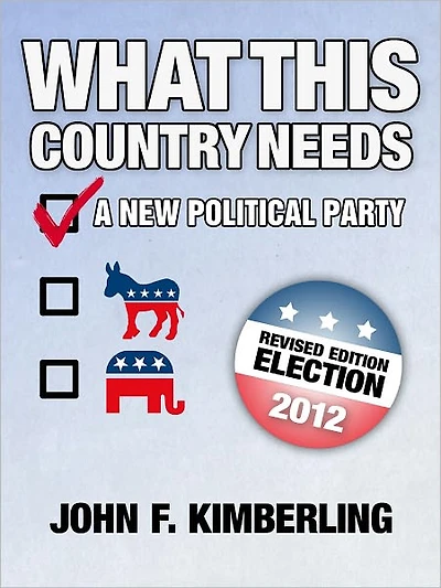 What This Country Needs: A New Political Party