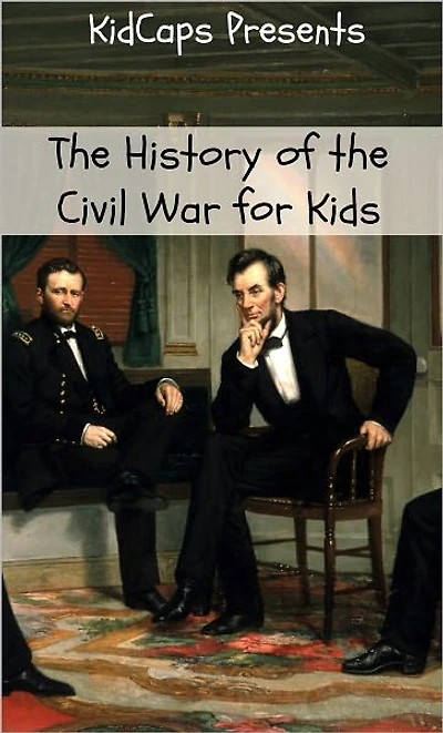 the History of Civil War for Kids