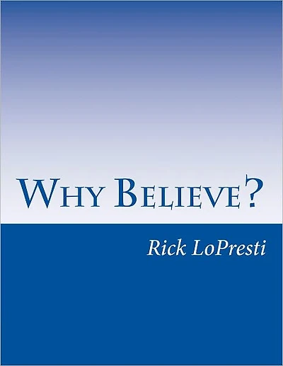 Why Believe?