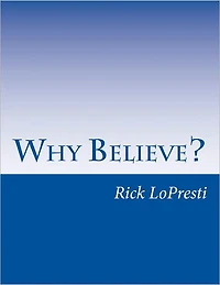 Why Believe?