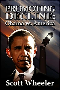 Promoting Decline: Obama vs. America