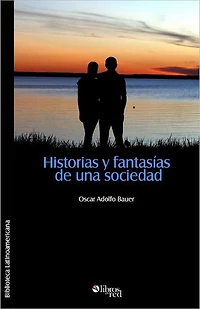 Historias y fantasías de una sociedad