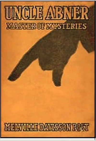 Uncle Abner, Master of Mysteries