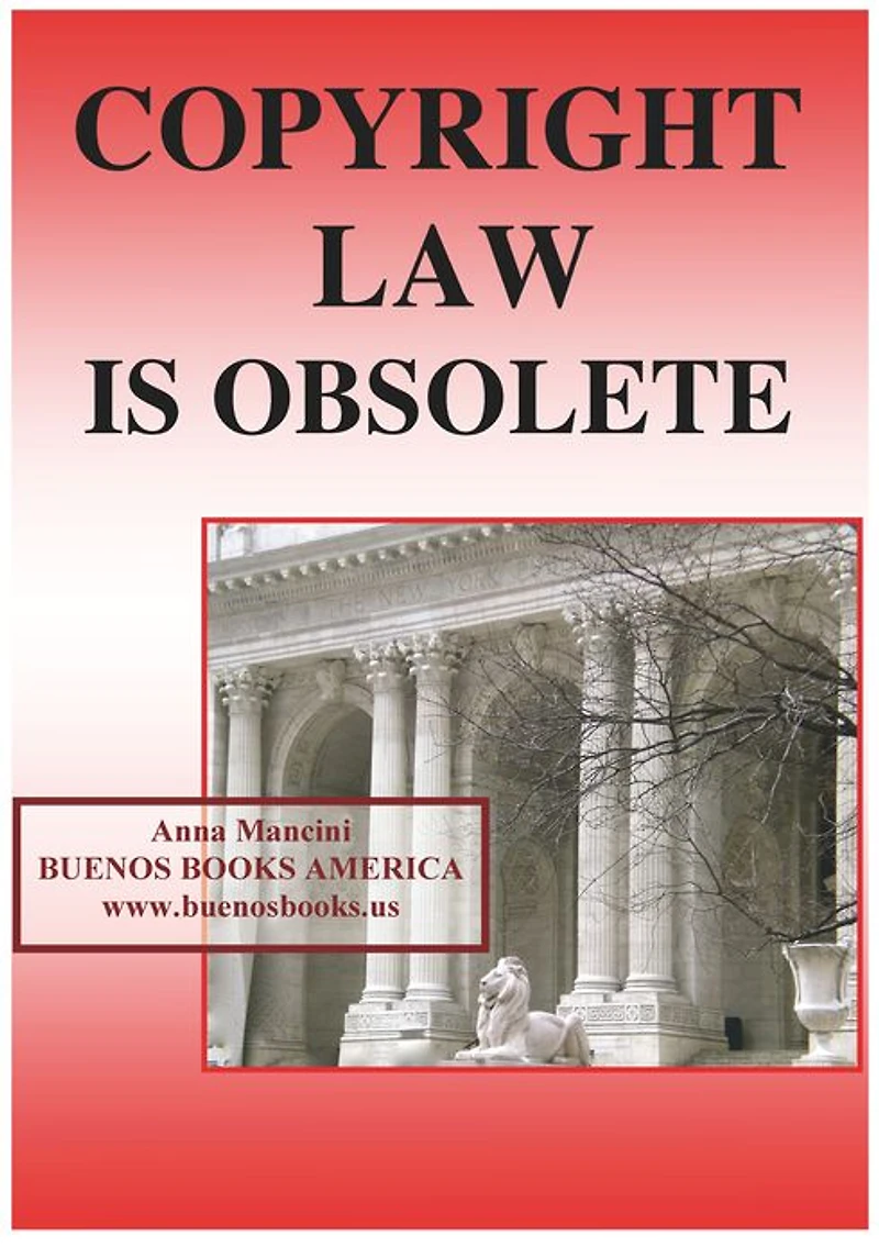 Copyright Law is Obsolete