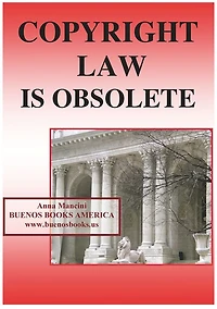 Copyright Law is Obsolete