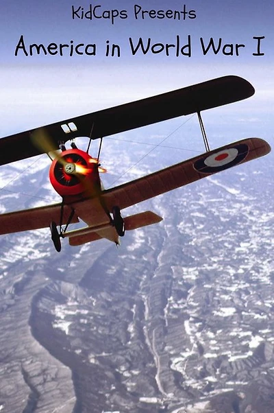 America World War I: A History Just for Kids!