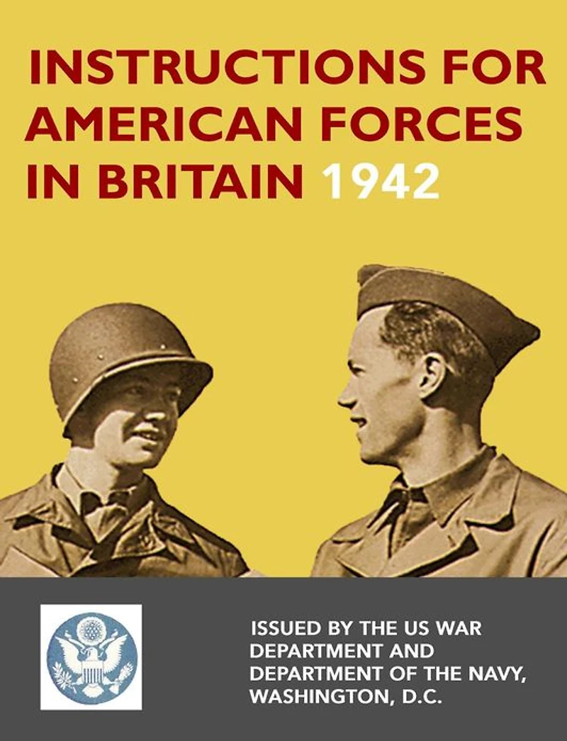 Instructions for American Forces in Britain 1942