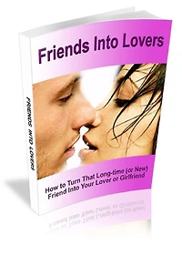 Friends Into Lovers