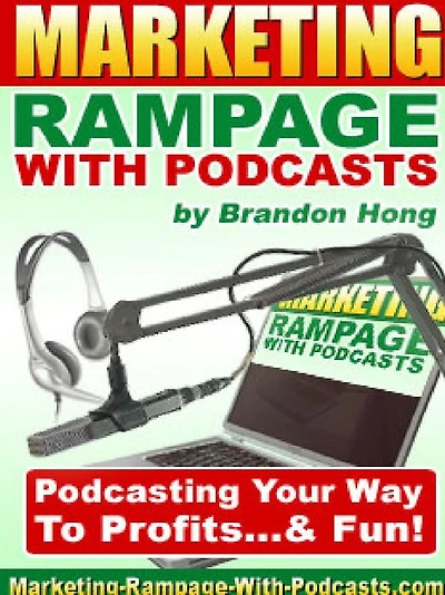 Marketing Rampage With Podcasts