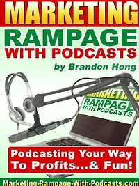 Marketing Rampage With Podcasts