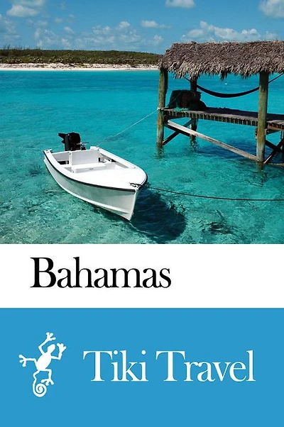 Bahamas Travel Guide - Tiki Travel