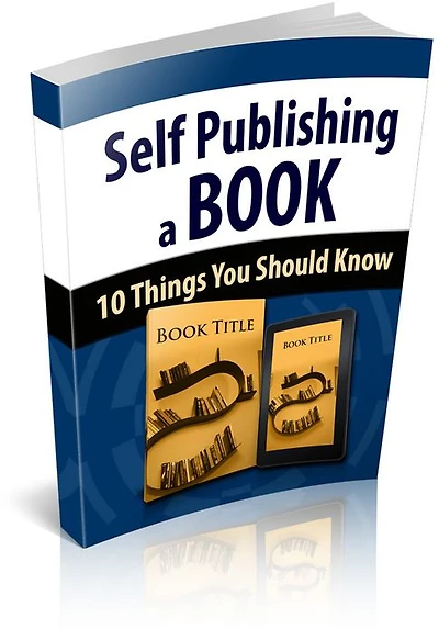 Self Publishing A Book: Ten Things You Should Know! (Brand New) AAA+++