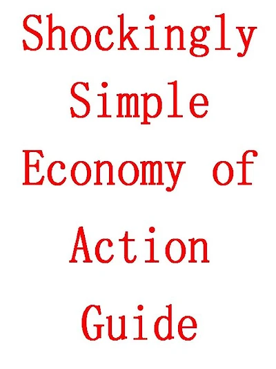 Economy of Action Guide