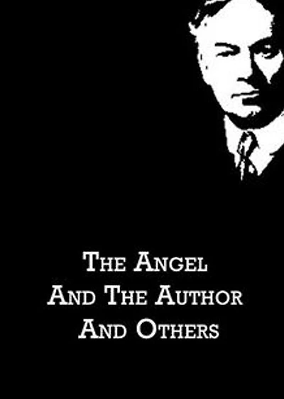 The Angel and the Author and Others: A Satire, Short Story Collection, Humor Classic By Jerome K. Jerome! AAA+++