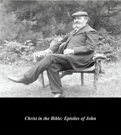 Christ the Bible: Epistles of John