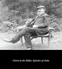 Christ the Bible: Epistles of John
