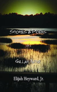 Stories and Poems of a Gullah Native