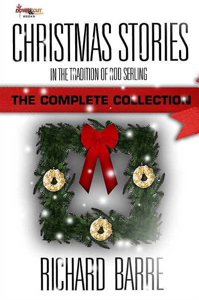 Christmas Stories: The Tradition of Rod Serling: Complete Collection