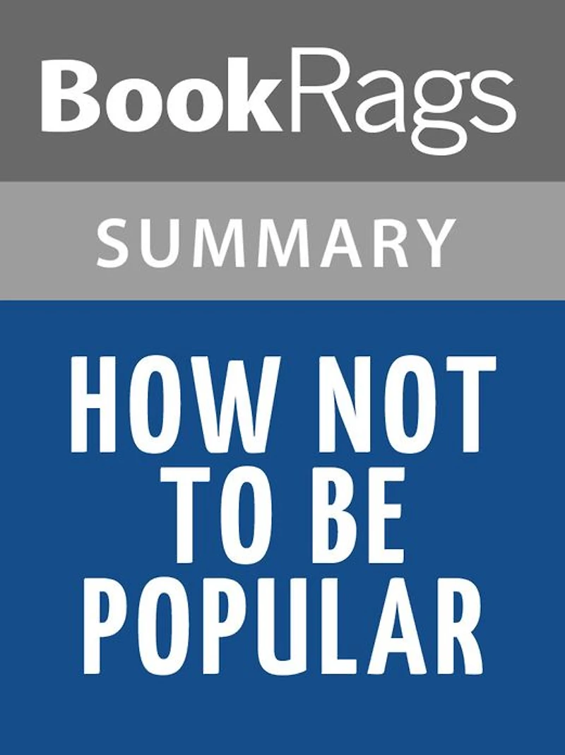 How Not To Be Popular by Jennifer Ziegler l Summary & Study Guide