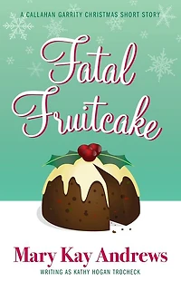 Fatal Fruitcake: A Christmas Short Story