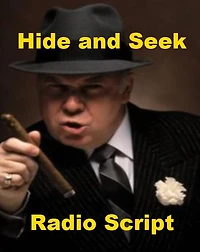 Hide and Seek - Radio Script