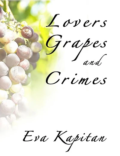 Lovers, Grapes and Crimes