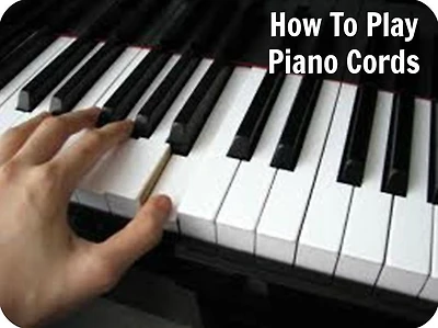 Learn How To Play Piano Cords