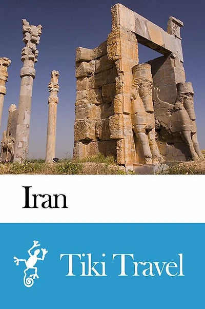 Iran Travel Guide - Tiki Travel