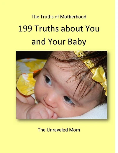 199 Truths about You and Your Baby
