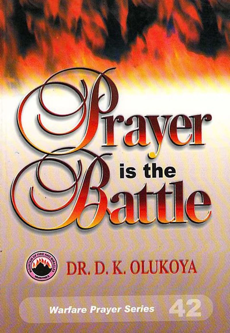 Prayer is the Battle