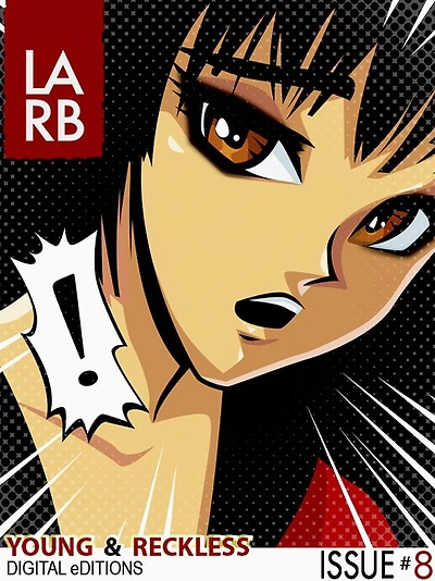 Los Angeles Review of Books - Digital Editions: Young & Restless