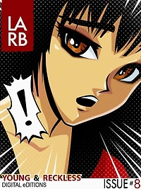 Los Angeles Review of Books - Digital Editions: Young & Restless