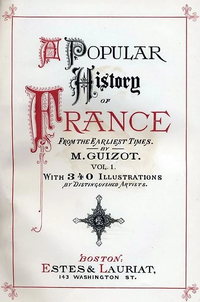 A Popular History of France from the Earliest Times with Illustrations, Vol. 1 (of 6)