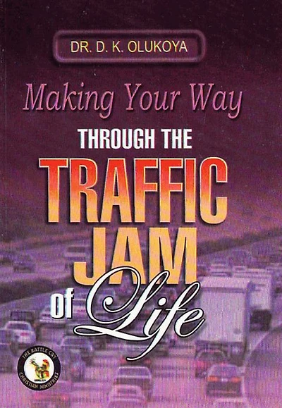 Making Your Way Through the Traffic Jam of Life