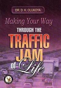 Making Your Way Through the Traffic Jam of Life