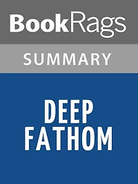 Deep Fathom by James Rollins l Summary & Study Guide