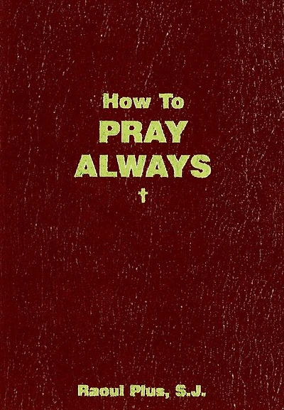 How to Pray Always