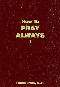 How to Pray Always