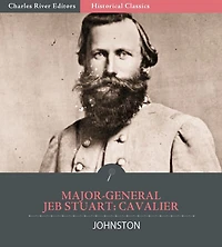 Major-General JEB Stuart: Cavalier